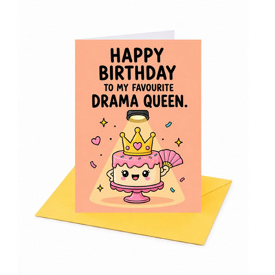 To My Favourite Drama Queen Birthday Card - Image 3