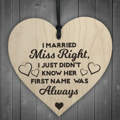 B&Q -  I Married Miss Always Right Novelty Wooden Hanging Heart Plaque