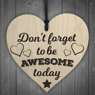 Red Ocean Don't Forget To Be Awesome Novelty Wooden Hanging Heart from B&Q