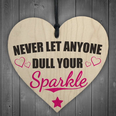 Red Ocean Never Let Anyone Dull Your Sparkle Wooden Hanging Heart from B&Q