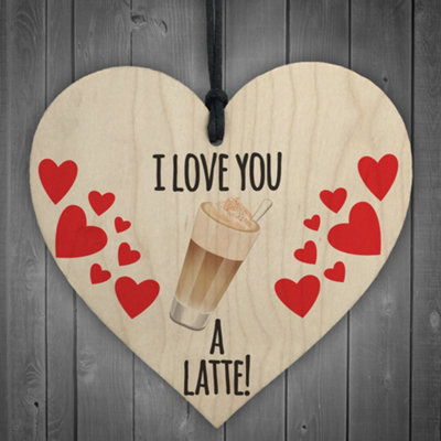 B&Q -  I Love You A Latte Novelty Wooden Hanging Heart Plaque