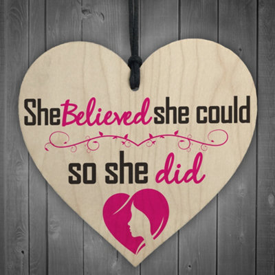 Red Ocean She Believed She Could So She Did Wooden Hanging Heart Gift Sign from B&Q