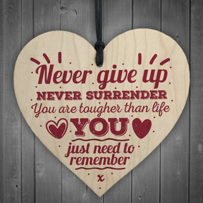 Red Ocean Never Give Up Motivational Inspirational Quote Friendship Best Friend Keepsake Gift Wood Heart Sign from B&Q