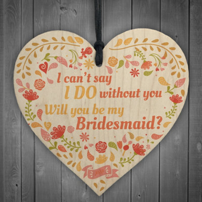 B&Q -  Bridesmaid I Can't Say I Do Wooden Hanging Heart Wedding Invites Brides Gifts Plaque Keepsake