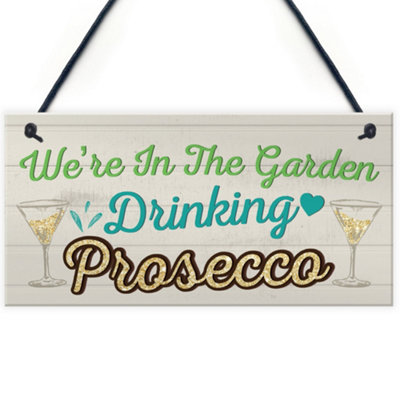 Ocean In The Garden Drinking Prosecco Friend Friendship Plaque Hanging Sign Funny Gift Birthday Presents Red