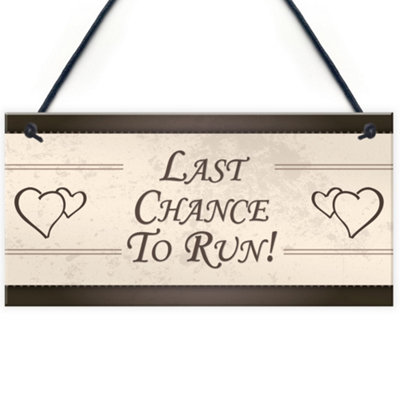Red Ocean Funny Wedding Last Chance To Run Shabby Chic Plaque Reception Decor Bride Groom Gift Friendship Present from B&Q