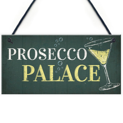 Red Ocean Prosecco Palace Hanging Plaque Gift Funny Friendship Man Cave Bar Kitchen Sign