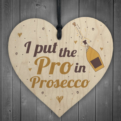 Red Ocean Pro In Prosecco Friendship Wooden Hanging Heart Plaque Birthday Gift Garden Pub Sign from B&Q