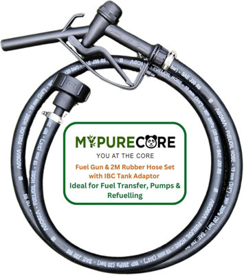 MYPURECORE Fuel Gun In 2M Rubber Hose Set With Ibc Tank Adaptor  25mm Nozzle 19mm Id Hose Sae J30R6 Certified from B&Q