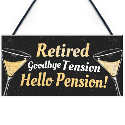 B&Q -  Retired Goodbye Tension Hello Pension Funny Happy Retirement Plaque Work Gift For Men