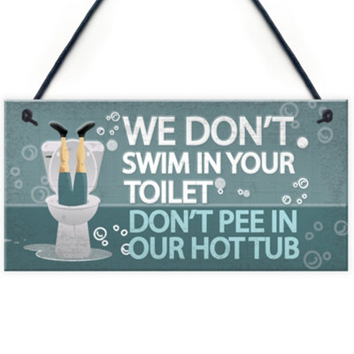 Red Ocean Funny Dont Pee In Our Hot Tub Hanging Garden Shed Plaque Jacuzzi Pool Wall Sign from B&Q
