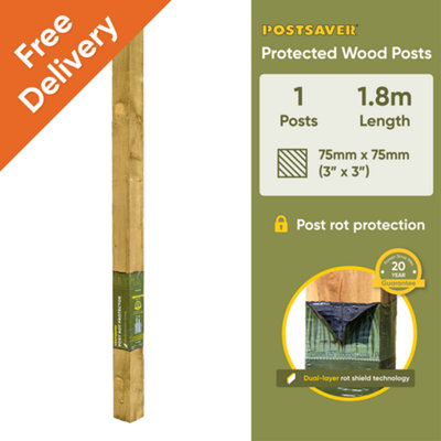 Postsaver Pro-Post3X3" Treated Fence Post (W) 75X75mm (H) 1.8M 20 Year GuaranteeRot Protector Pre-Applied from B&Q