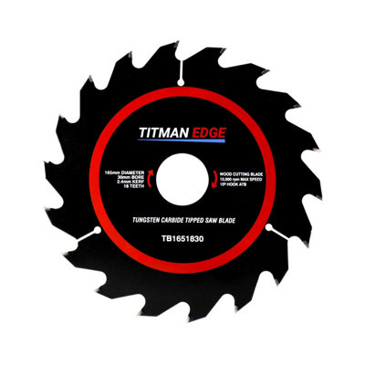 165mm Diameter Tct Saw Blade18 Tooth & 30mm Bore Titman Edge Tb1651830 from B&Q