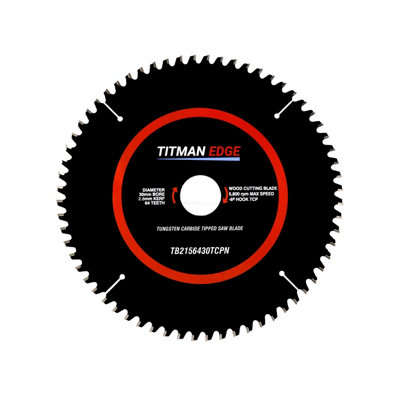 215mm Diameter Tct Saw Blade64 Tooth & 30mm Bore Titman Edge Tb2156430Tcpn from B&Q