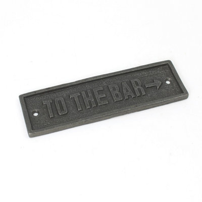  - Antique Cast Iron To The Bar Plaque146mm