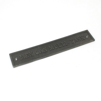OakcraftsAntique Cast Iron Men Can Multi-Task Plaque/door Sign230mm from B&Q
