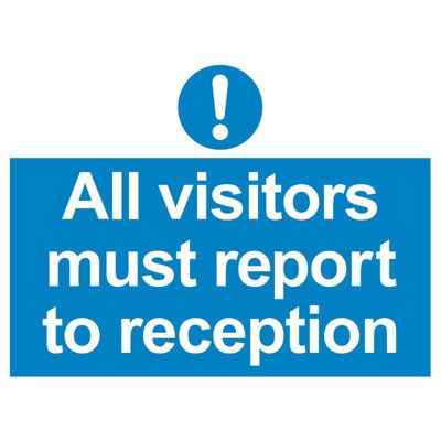 B&Q -  Visitors Report Recption 400 X 300 X 3mm Safety Warning Sign Office Depot