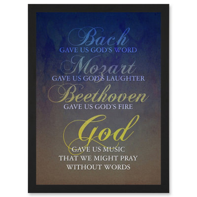 B&Q -  Bach Mozart Beethoven God Pray Quote Religious Typography Blue Wall Art PrintA4 Size