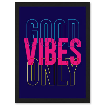 Artery8 Positivity Good Vibes Only Typography Wall Art PrintA4 Size from B&Q