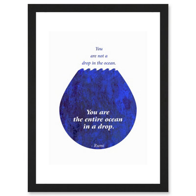B&Q -  Rumi You Are Not A Drop You Are Entire Ocean Quote Blue Wall Art PrintA4 Size