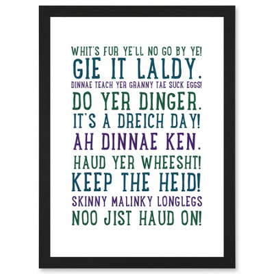 Artery8 Quote Scottish Sayings Phrases Scotland Typography Wall Art PrintA4 Size from B&Q