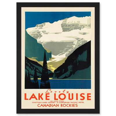 Artery8 Vintage Travel Advert Tourism Lovely Lake Louise Canada Rockies Wall Art PrintA4 Size from B&Q