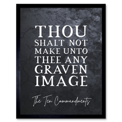 Artery8 Framed Wall Art Ten Commandments Thou Shalt Not Make Craven Image Christian Bible Verse Quote Scripture12X16 Inch from B&Q