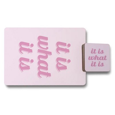 B&Q -  It Is What It Is Placemat And Coaster SetDesigner ArtworkWood BackingLimited Edition