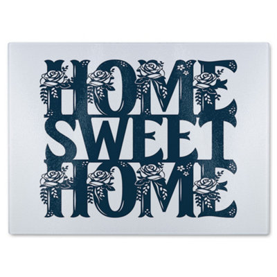 B&Q -  Home Sweet Home Type Glass Chopping Board