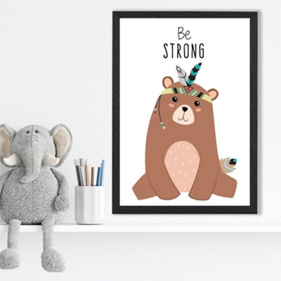 Artze Wall Art Be Strong Bear Tribal Animal Quote Framed Print Size: A3 With Black Frame from B&Q