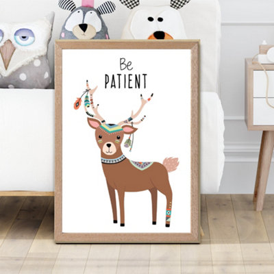 Artze Wall Art Be Patient Deer Tribal Animal Quote Framed Print Size: A2 With Oak Frame from B&Q