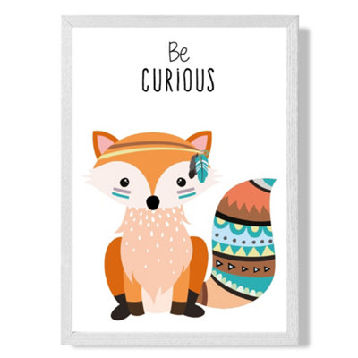 Artze Wall Art Be Curious Fox Tribal Animal Quote Art Print With White Frame Size: A4 from B&Q