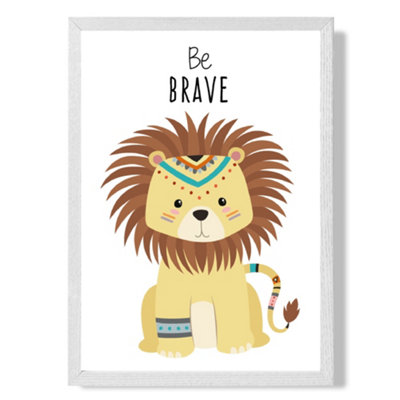 Artze Wall Art Be Brave Lion Tribal Animal Quote Art Print With White Frame Size: A4 from B&Q