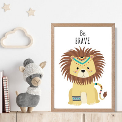 Artze Wall Art Be Brave Lion Tribal Animal Quote Framed Print Size: A4 With Oak Frame from B&Q