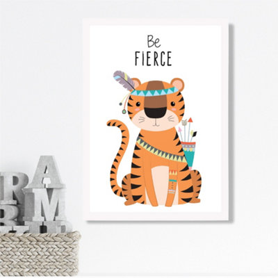 Artze Wall Art Be Fierce Tiger Tribal Animal Quote Framed Print Size: A3 With White Frame from B&Q