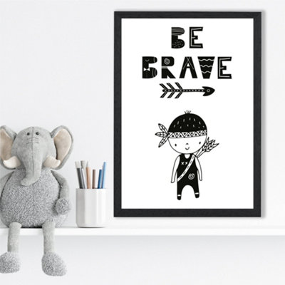 Artze Wall Art Be Brave Little Boy Scandi Quote Framed Print Size: A3 With Black Frame from B&Q