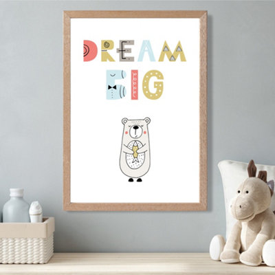 Artze Wall Art Cute Dream Big Bear Scandi Quote Framed Print Size: A3 With Oak Frame from B&Q