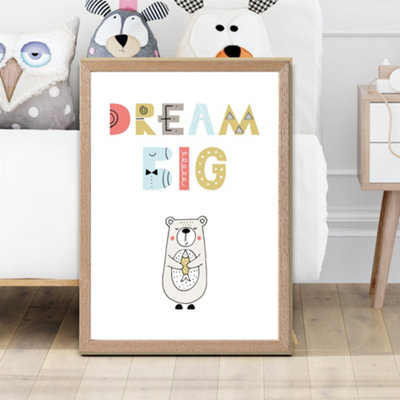 Artze Wall Art Cute Dream Big Bear Scandi Quote Framed Print Size: A2 With Oak Frame from B&Q