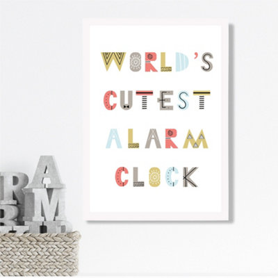 Artze Wall Art Cutest Alarm Clock Scandi Quote Framed Print Size: A3 With White Frame from B&Q