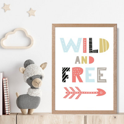 Artze Wall Art Wild And Free Scandi Quote Framed Print Size: A4 With Oak Frame from B&Q