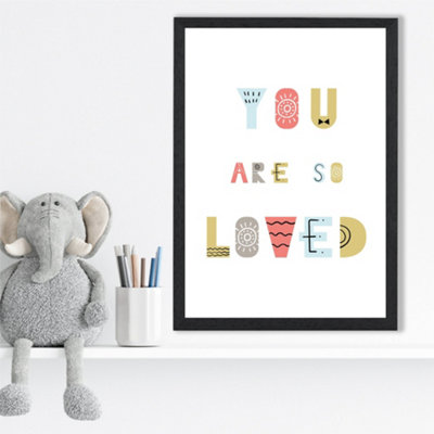 Artze Wall Art Cute You Are So Loved Blue Scandi Quote Framed Print Size: A3 With Black Frame from B&Q