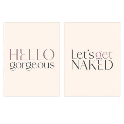 Wee Blue Coo Wall Art Print Set Of 2 Bedroom Art Hello Gorgeous Let's Get Naked Stylish Modern Typography Wall Art from B&Q