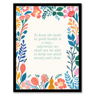 Artery8 Body In Good Health Buddhist Mindfulness Quote Floral Framed Wall Art PrintA4 Size from B&Q