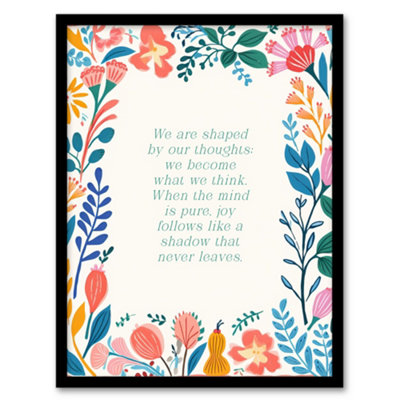 B&Q -  Framed Wall Art Shaped By Our Thoughts Buddhist Mindfulness Quote Floral12X16 Inch