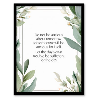 Artery8 Framed Wall Art Matthew 6:34 Live In The Moment Jesus Bible Quote Green12X16 Inch from B&Q