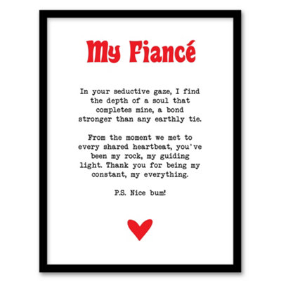 Artery8 Love Poem My Everything Fiancé Romantic Poetry Wall Art PrintA4 Size from B&Q