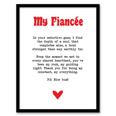 Artery8 Love Poem My Everything Fiancée Romantic Poetry Wall Art PrintA4 Size from B&Q
