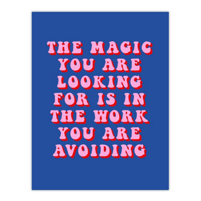 B&Q -  Unframed Wall Art Magic Work Avoiding Dipen Parmar Pink Blue Quote12X16 Inch
