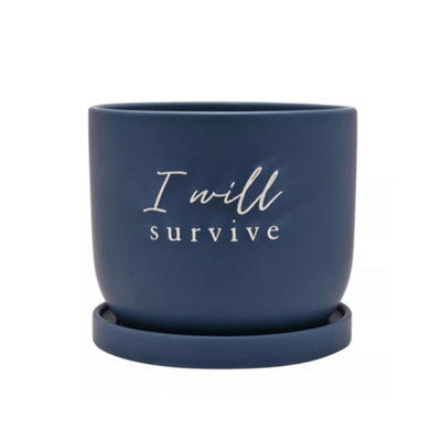 Country Living Ceramic Plant Pot I Will Survive