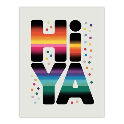 Artery8 Hiya Hi Ya Bold Fun Colourful Typography Wall Art Print 12X16" from B&Q
